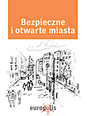 Europolis 2017. Bezpieczne i otwarte miasta.