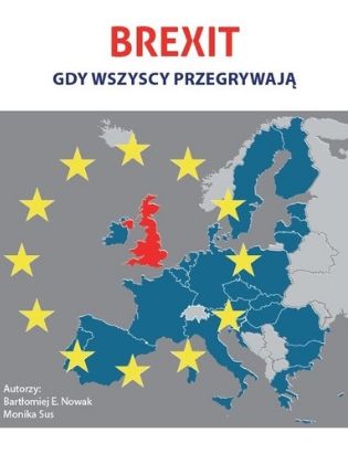 Raport “Brexit. Gdy wszyscy przegrywają”